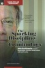 The Sparking Discipline of Criminology - John Braithwaite and the Construction of Critical Social Science and Social Justice (Paperback) - Stephan Parmentier Photo