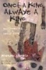 Once a King, Always a King - The Unmaking of a Latin King (Paperback) - Reymundo Sanchez Photo