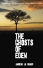 The Ghosts of Eden (Paperback) - Andrew JH Sharp Photo