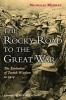 The Rocky Road to the Great War - The Evolution of Trench Warfare to 1914 (Hardcover, New) - Nicholas Murray Photo