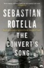 The Convert's Song (Paperback) - Sebastian Rotella Photo