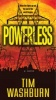 Powerless (Paperback) - Tim Washburn Photo