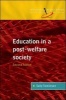 Education in a Post-Welfare Society (Paperback, 2nd Revised edition) - Sally Tomlinson Photo