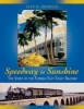 Speedway to Sunshine - The Story of the Florida East Coast Railway (Paperback) - Seth Bramson Photo