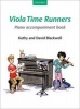 Viola Time Runners Piano Accompaniment Book (Sheet music) - Kathy Blackwell Photo