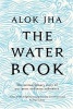 The Water Book (Paperback) - Alok Jha Photo