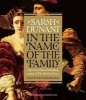 In the Name of the Family (Standard format, CD) - Sarah Dunant Photo