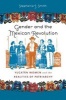 Gender and the Mexican Revolution - Yucatan Women and the Realities of Patriarchy (Paperback) - Stephanie J Smith Photo