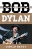 Bob Dylan - American Troubadour (Paperback) - Donald Brown Photo