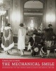 The Mechanical Smile - Modernism and the First Fashion Shows in France and America, 1900-1929 (Hardcover, New) - Caroline Evans Photo