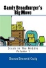 Sandy Broadburger's Big Move - Stuck in the Middle (Paperback) - Sharon BennettCraig Photo