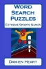 Word Search Puzzles Extreme Sports Names (Paperback) - Damien Heart Photo