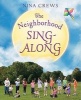 The Neighborhood Sing-Along (Hardcover) - Nina Crews Photo