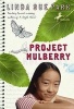 Project Mulberry (Paperback) - Linda Sue Park Photo