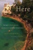 Here - Women Writing on Michigan's Upper Peninsula (Paperback) - Ronald Reikki Photo