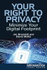 Your Right to Privacy - Minimize Your Digital Footprint (Paperback) - Jim Bronskill Photo