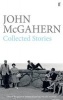 Collected Stories (Paperback, Main) - John McGahern Photo