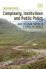 Complexity, Institutions and Public Policy - Agile Decision-making in a Turbulent World (Hardcover) - Graham Room Photo