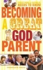 Becoming a Great Godparent - Everything a Catholic Needs to Know (Hardcover) - Paraclete Press Photo