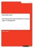 International Economic Relations. Country Paper of Bangladesh (Paperback) - Aylin Kadriye Tansel Photo