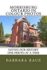 Morrisburg Ontario in Colour Photos - Saving Our History One Photo at a Time (Paperback) - Mrs Barbara Raue Photo