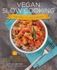 Vegan Slow Cooking for Two or Just for You - More Than 100 Delicious One-Pot Meals for Your 1.5-Quart/Litre Slow Cooker (Paperback) - Kathy Hester Photo