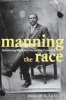 Manning the Race - Reforming Black Men in the Jim Crow Era (Paperback) - Marlon B Ross Photo