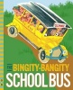 The Bingity-Bangity School Bus (Hardcover) - Fleur Conkling Photo