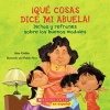 Que Cosas Dice Mi Abuela! - Dichos y Refranes Sobre los Buenos Modales (Spanish, Paperback) - Ana Galan Photo