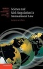 Science and Risk Regulation in International Law - The Role of Science, Uncertainty and Values (Hardcover) - Jacqueline Peel Photo