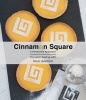 Cinnamon Square Cookbook (Hardcover) - Paul Barker Photo