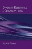 Diversity Resistance in Organizations (Paperback) - Kecia M Thomas Photo