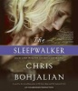 The Sleepwalker (Standard format, CD) - Chris Bohjalian Photo