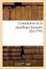 Constitution de La Republique Francaise (French, Paperback) - Didot Photo