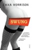 Swung (Paperback) - Ewan Morrison Photo