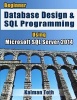 Beginner Database Design & SQL Programming Using Microsoft SQL Server 2014 (Paperback) - Kalman Toth Photo