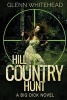 Hill Country Hunt - A Big Dick Novel (Paperback) - Glenn Whitehead Photo