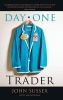 Day One Trader - A Life Story (Hardcover) - Joe Morgan Photo