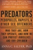 Predators - Pedophiles, Rapists, and Other Sex Offenders (Paperback, New Ed) - Anna Salter Photo