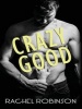 Crazy Good (MP3 format, CD, Unabridged) - Rachel Robinson Photo