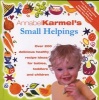 's Small Helpings - Complete Guide to Feeding Toddlers and Schoolchildren (Paperback, Reissued New Ed) - Annabel Karmel Photo