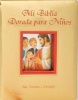 Mi Biblia Dorada Para Ninos (English, Spanish, Hardcover) - Thomas J Donaghy Photo