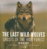 The Last Wild Wolves - Ghosts of the Rain Forest (Hardcover) - Ian McAllister Photo