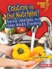 Caution in the Kitchen! - Germs, Allergies, and Other Health Concerns (Hardcover) - Jennifer Boothroyd Photo