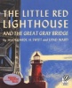 The Little Red Lighthouse and the Great Gray Bridge (Paperback) - Hildegarde H Swift Photo