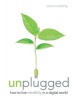 Unplugged - The Essential Digital Detox Plan (Paperback) - Orianna Fielding Banks Photo