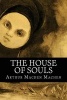 The House of Souls (Paperback) - Arthur Machen Machen Photo