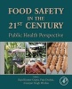 Food Safety in the 21st Century - Public Health Perspective (Paperback) - Puja Dudeja Photo