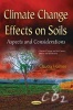 Climate Change Effects on Soils - Aspects & Considerations (Paperback) - Claudia Holmes Photo