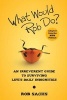 What Would Rob Do? - An Irreverent Guide to Surviving Life's Daily Indignities (Paperback) - Rob Sachs Photo